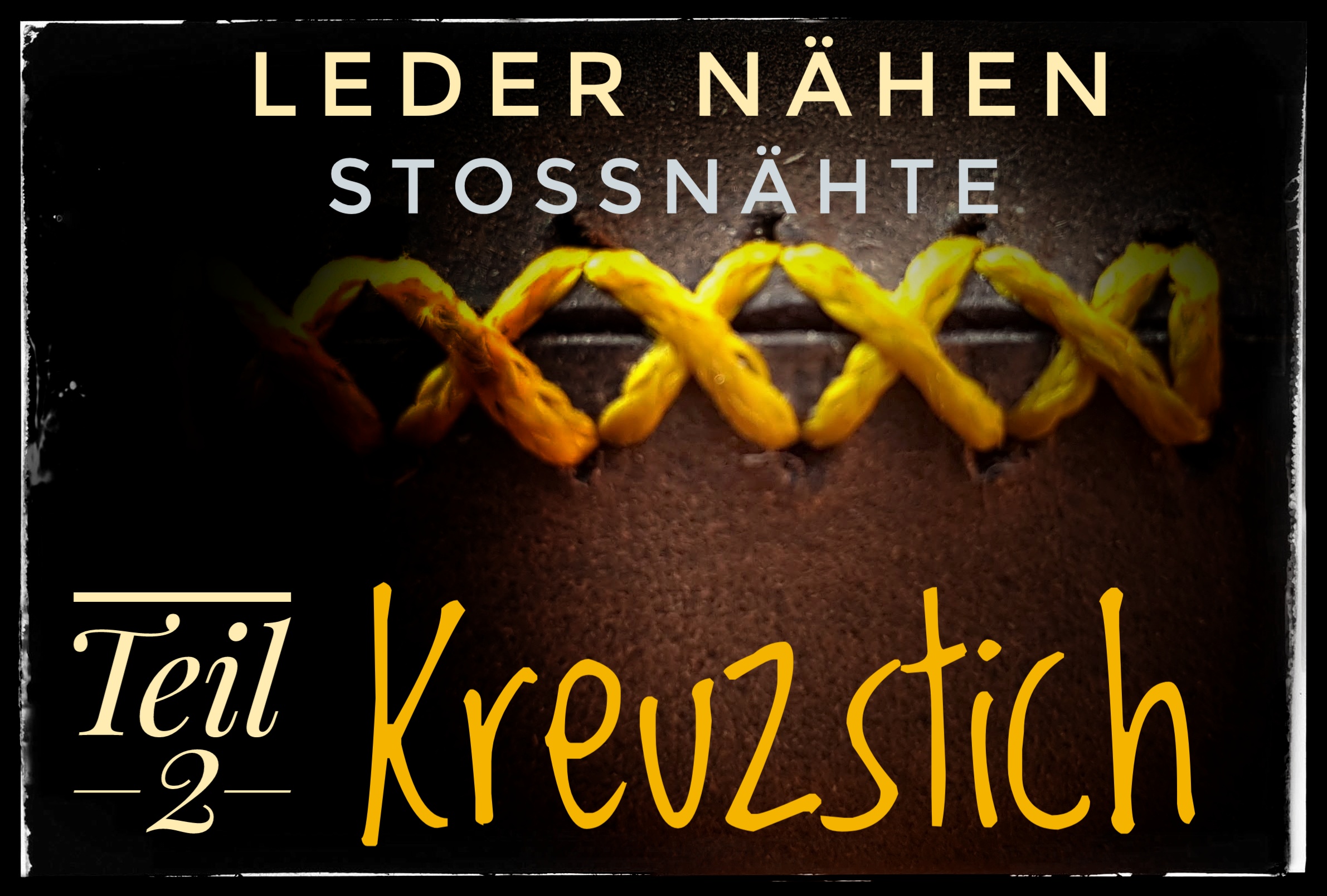 Read more about the article Leder Nähen:  Die Stoßnaht – Teil 2:  Der Kreuzstich